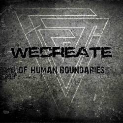 Wecreate : Of Human Boundaries